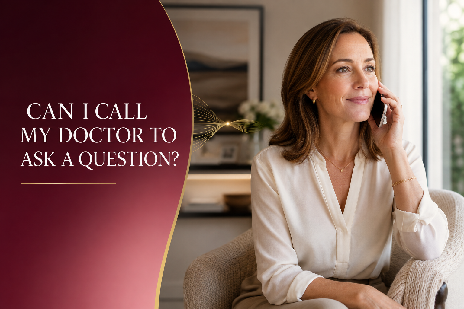 Can I Call My Doctor to Ask a Question?
